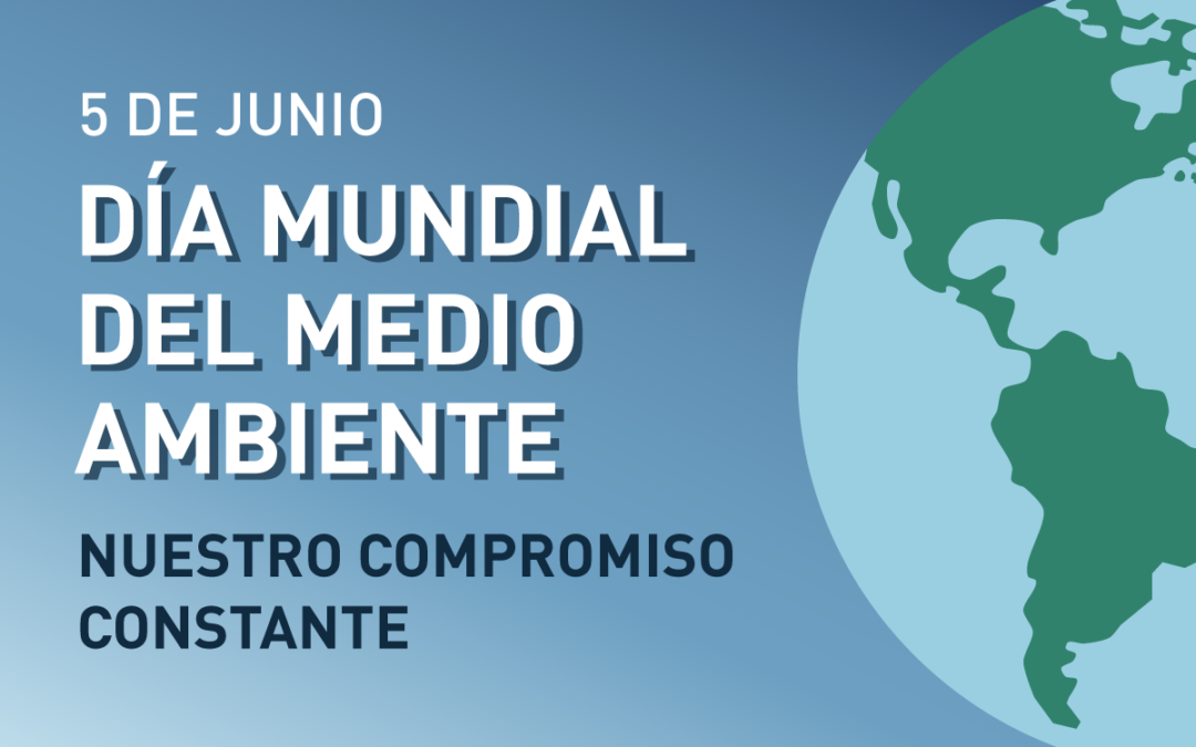 [Infografía] 5 de junio: Día Mundial del Medio Ambiente